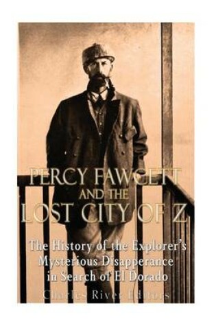 Cover of Percy Fawcett and the Lost City of Z