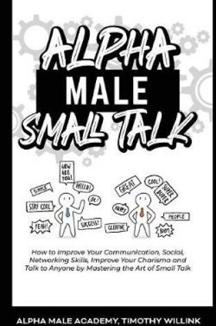 Cover of Alpha Male Small Talk