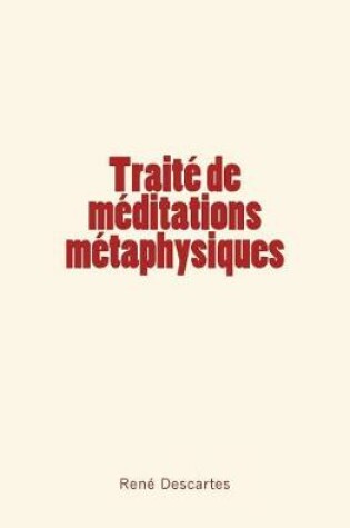 Cover of Traite de meditations metaphysiques