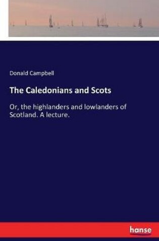 Cover of The Caledonians and Scots