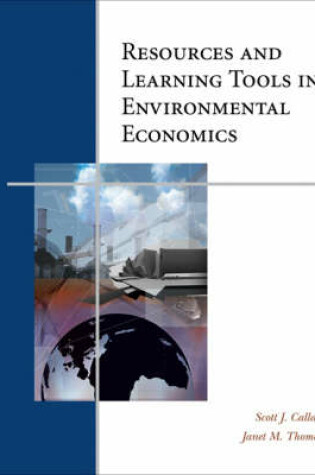 Cover of Resources and Learning Tools in Environmental Economics (with Infotrac)