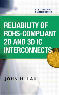 Cover of Reliability of Rohs-Compliant 2D and 3D IC Interconnects