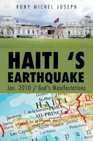 Cover of Haiti 's Earthquake Jan. 2010 / God's Manifestations