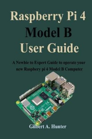 Cover of Raspberry Pi 4 Model B User Guide