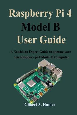 Book cover for Raspberry Pi 4 Model B User Guide