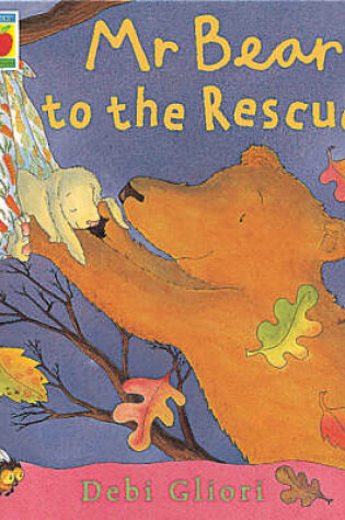 Cover of Mr Bear To The Rescue