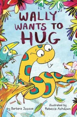 Cover of Wally Wants to Hug