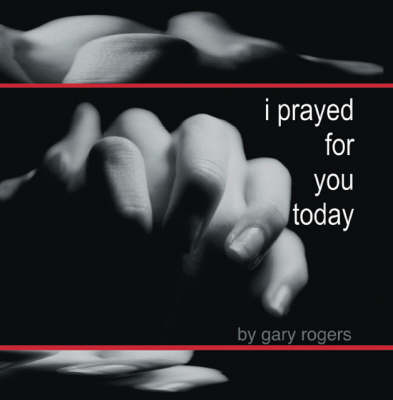 Book cover for I Prayed for You Today