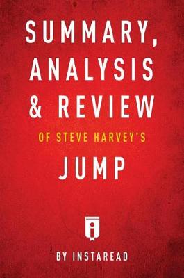 Book cover for Summary, Analysis & Review of Steve Harvey's Jump by Instaread