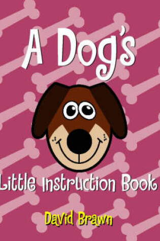 Cover of A Dog's Little Instruction Book