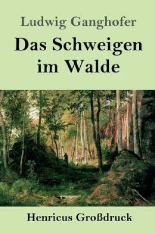 Cover of Das Schweigen im Walde (Großdruck)