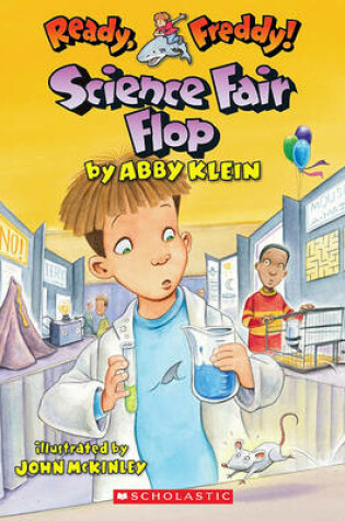 Cover of Ready, Freddy #22: Science Fair Flop