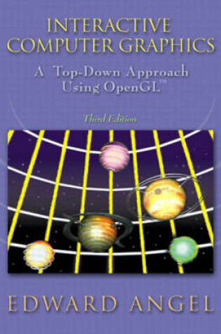 Cover of Interactive Computer Graphics:A Top-Down Approach with OpenGL with    Computer Graphics:  Mathematical First Steps