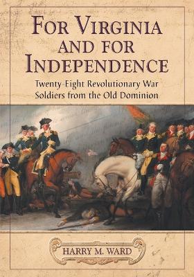 Book cover for For Virginia and for Independence