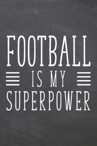 Cover of Football is my Superpower