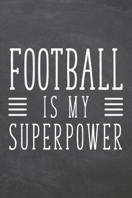 Book cover for Football is my Superpower