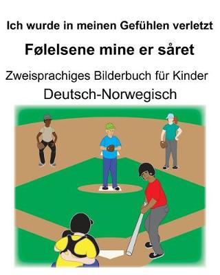 Book cover for Deutsch-Norwegisch Ich wurde in meinen Gefühlen verletzt/Følelsene mine er såret Zweisprachiges Bilderbuch für Kinder