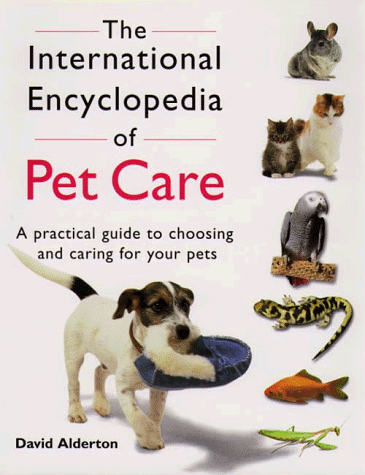 Book cover for The International Encyclopedia of Pet Care