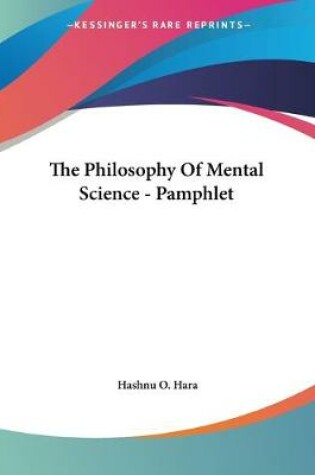 Cover of The Philosophy Of Mental Science - Pamphlet
