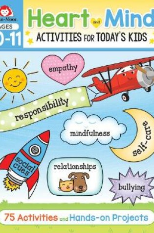 Cover of Heart and Mind Activities for Today's Kids Workbook, Age 10 - 11