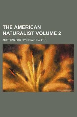 Cover of The American Naturalist Volume 2