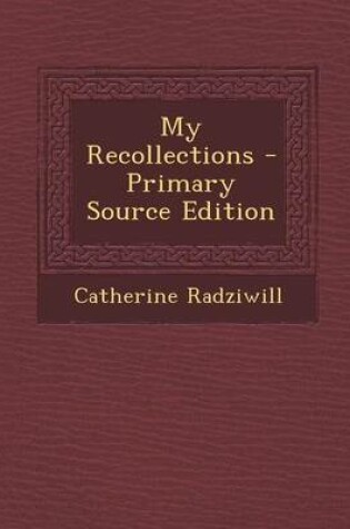 Cover of My Recollections