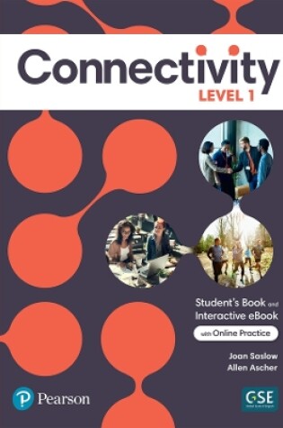 Cover of Connectivity Level 1 Student's Book & Interactive Student's eBook with Online Practice, Digital Resources and App