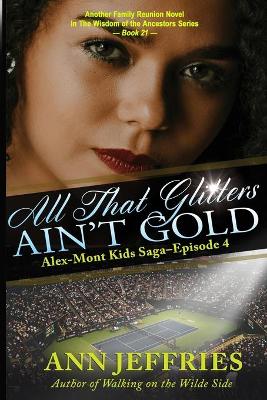 Book cover for All That Glitters Ain't Gold