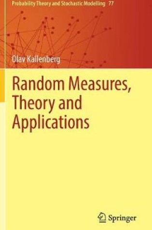 Cover of Random Measures, Theory and Applications