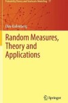 Book cover for Random Measures, Theory and Applications