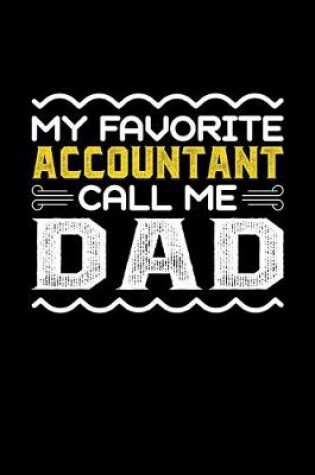 Cover of My Favorite Accountant Call Me Dad