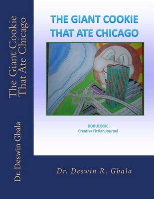 Book cover for The Giant Cookie That Ate Chicago