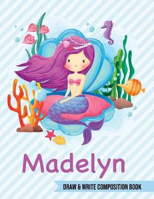 Book cover for Madelyn Draw and Write Composition Book