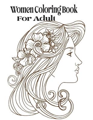 Book cover for Women Coloring Book for Adult