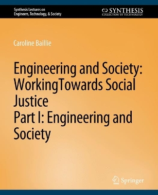 Cover of Engineering and Society: Working Towards Social Justice, Part I