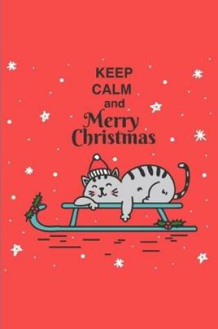 Cover of Keep Calm And Merry Christmas