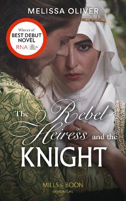 Cover of The Rebel Heiress And The Knight