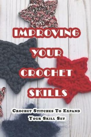 Cover of Improving Your Crochet Skills