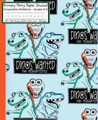 Book cover for DINOS WANTED Primary Story Paper Journal