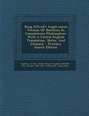 Book cover for King Alfred's Anglo-Saxon Version of Boethius de Consolatione Philosophiae