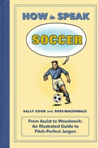 Cover of How to Speak Soccer