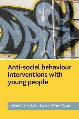 Book cover for Anti-Social Behaviour Interventions with Young People