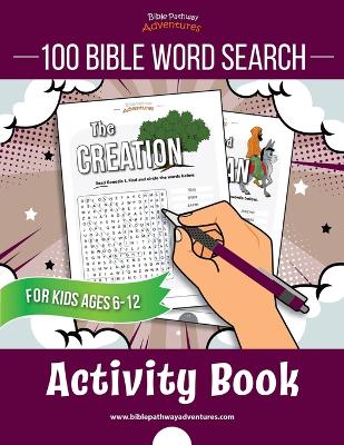 Book cover for 100 Bible Word Search Activity Book