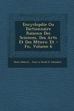 Cover of Encyclop Die Ou Dictionnaire Raisonn Des Sciences, Des Arts Et Des M Tiers