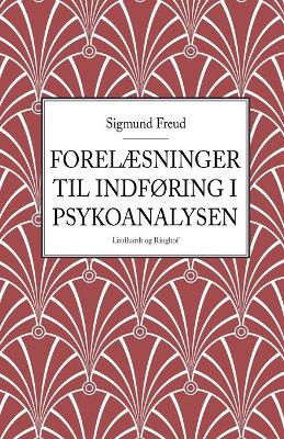 Book cover for Forelæsninger til indføring i psykoanalysen