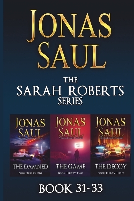 Book cover for The Sarah Roberts Series Vol. 31-33