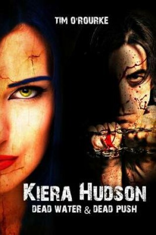 Cover of Dead Water & Dead Push (Kiera Hudson Series Two Bundle) Books 7 & 8