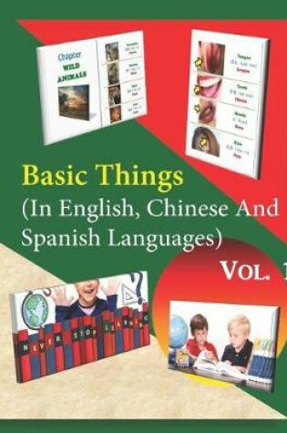 Cover of Basic Things (In English, Chinese & Spanish Languages) Vol. 1