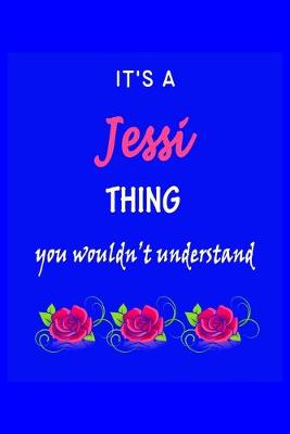 Book cover for It's A Jessi Thing You Wouldn't Understand