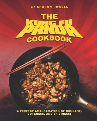 Book cover for The Kung Fu Panda Cookbook